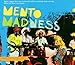 Mento Madness