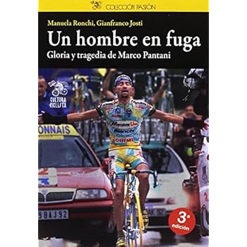 Un hombre en fuga: Gloria y tragedia de Marco Pantani (Pasión)