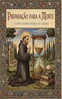 Livro Preparação para a Morte: Considerações sobre as verdades da vida