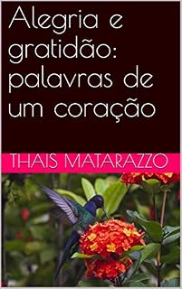 Livro Alegria e gratidão: palavras de um coração