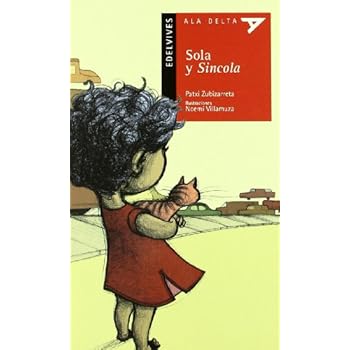 Sola y Sincola (Ala Delta - Serie roja) Sola y Sincola (Ala Delta - Serie roja)