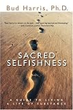 Sacred Selfishness