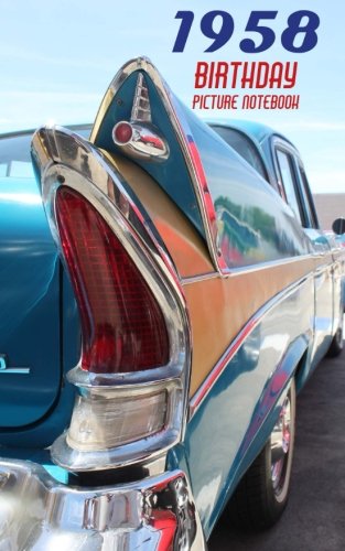 [Free] 1958 Birthday Picture Notebook: a great alternative to a card [W.O.R.D]