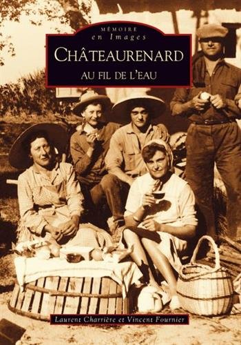 Châteaurenard au fil de l'eau