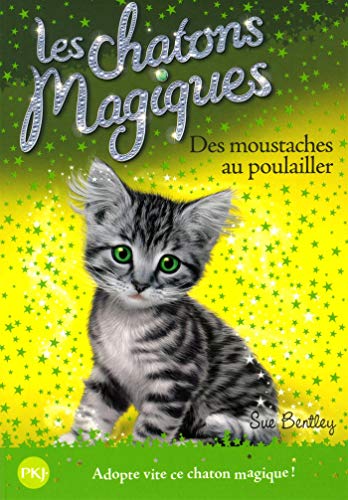 Les chatons magiques, Tome 17 : Des moustaches au poulailler by 