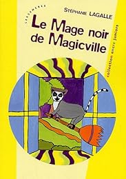 Le  mage noir de Magicville