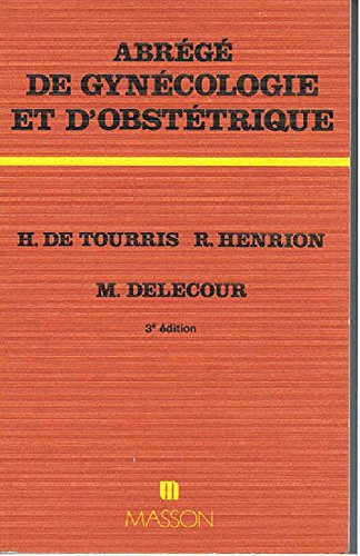 Abrégé De Gynécologie Et Dobstétrique Pdf De Henri De - 