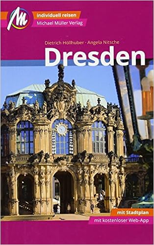 Dresden Mm City Reisefuhrer Michael Muller Verlag Individuell Reisen Mit Vielen Praktischen Tipps Und Web App Mmtravel Com Amazon De Hollhuber Dietrich Nitsche Angela Bucher