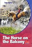 The Horse on the Balcony [Import]