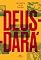 Livro Deus-dará: Sete dias na vida de São Sebastião do Rio de Janeiro, ou o apocalipse segundo Lucas, Judite, Zaca, Tristão, Inês, Gabriel & Noé
