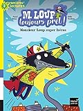 M. Loup toujours prêt !, Tome 4 : Monsieur Loup super-héros by 