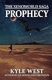 Prophecy (The Xenoworld Saga) (Volume 1)