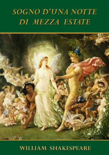 Sogno di una notte di mezza estate [Annotated e con indice attivo] (Italian Edition)