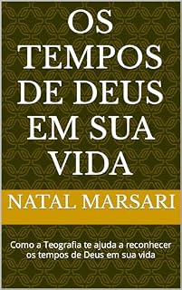 Livro Os Tempos de Deus em Sua Vida : Como a Teografia te ajuda a reconhecer os tempos de Deus em sua vida