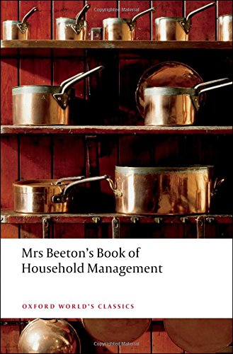 Free Mrs Beeton's Book of Household Management: Abridged edition (Oxford World's Classics)<br />P.D.F
