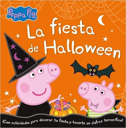 Livres Couvertures de La fiesta de Halloween (Peppa Pig) (Español) Tapa dura – 22 octubre 2020