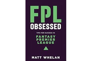 FPL Obsessed: Tips for Success in Fantasy Premier League