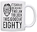 Birthday Gifts For All 80th Against the Law Look This Good at Eighty Gift 11oz Ceramic Coffee Mug