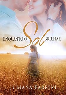 Livro Enquanto o sol brilhar