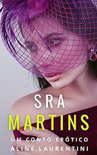 Livro Sra Martins: Um conto erótico