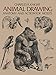Animal Drawing: Anatomy and Action for Artists