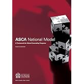 The ASCA National Model: A Framework for School Counseling Programs, 4th edition