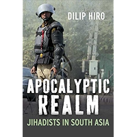 Apocalyptic Realm: Jihadists in South Asia book cover