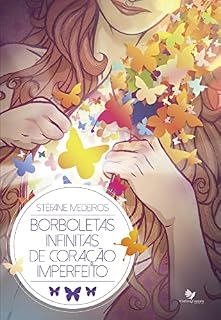Livro Borboletas infinitas de coração imperfeito