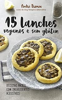 Livro 15 lanches veganos e sem glúten