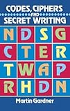 Codes, Ciphers and Secret Writing (Dover Children's Activity Books)