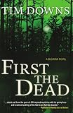 First the Dead (Bug Man Series #3)