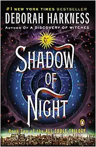 Shadow of Night (All Souls Trilogy, Bk 2) (All Souls Series)