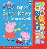 Peppa the Pig Super Noisy Sound Book