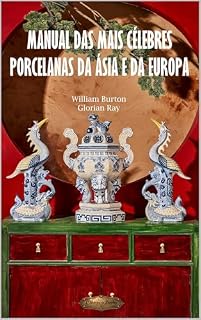 Livro Manual das mais célebres porcelanas da Ásia e da Europa (SÉRIE DE CULTURA ASIÁTICA)