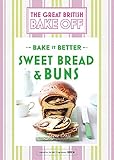 Great British Bake Off — Bake it Better (No.7): Sweet Bread & Buns