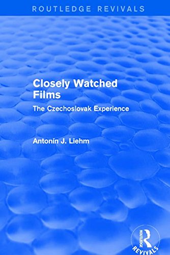 Download Closely Watched Films (Routledge Revivals): The Czechoslovak Experience Download Closely Watched Films (Routledge Revivals): The Czechoslovak Experience