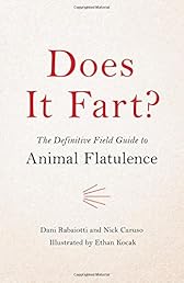 Does It Fart?: The Definitive Field Guide to Animal Flatulence