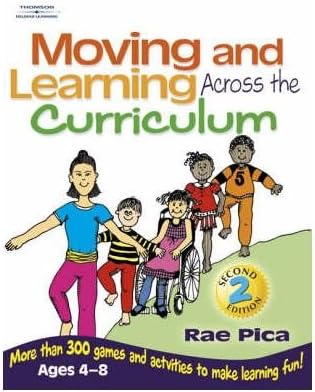 [(Moving and Learning Across the Curriculum: More Than 300 Activities and Games to Make Learning Fun)] [Author: Rae Pica] published on (March, 2006) Paperback – 30 Mar 2006