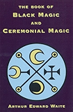 The Book of Ceremonial Magic (Cosimo Classics Metaphysics ...