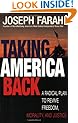 Taking America Back: A Radical Plan to Revive Freedom, Morality, and Justice
