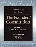 The Founders' Constitution : Major Themes, Volume 1
