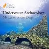 Underwater Archaeology: Mysteries of the Deep