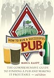 How to run a successful pub: 2nd edition (How to Books) by 