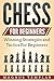 Chess For Beginners: Winning Strategies and Tactics For Beginners (How To Play Chess)