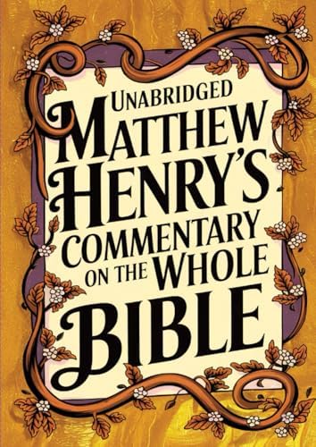 Matthew Henry's Commentary One Volume: Henry, Matthew