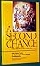 A Second Chance (The Story of a Near-Death Experience) by 