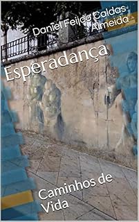 Livro Esperadança: Caminhos de Vida (Esperadança - poemas desde Portugal até Timor)