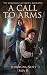 A Call to Arms: Book One of the Chronicles of Arden