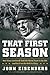 That First Season: How Vince Lombardi Took the Worst Team in the NFL and Set It on the Path to Glory
