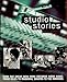 Studio Stories: How the Great New York Records Were Made: From Miles to Madonna, Sinatra to The Ramo by 